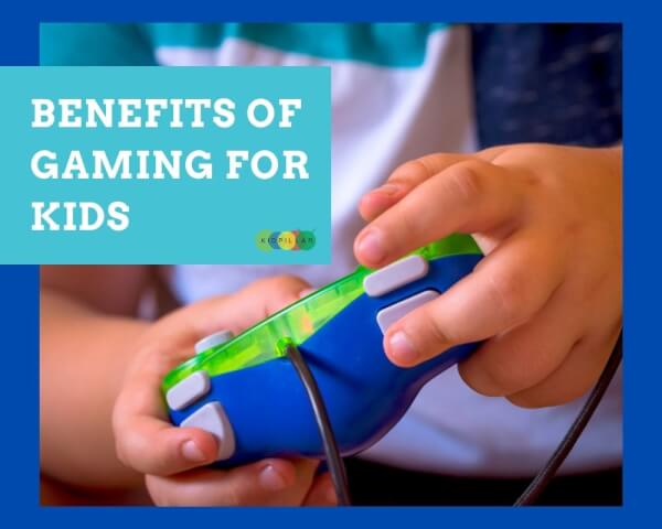 Benefits of Gaming for Kids