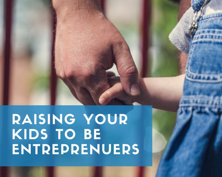 raising kids to be entrepreneurs