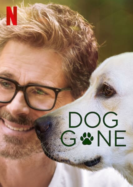 Dog Gone - latest family movie on Netflix