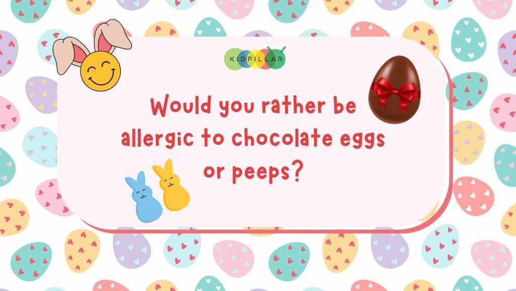 easter would you rather for family