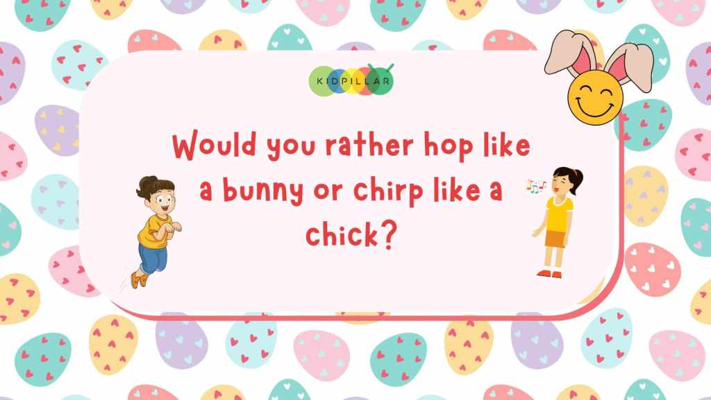 easter would you rather questions game for kids