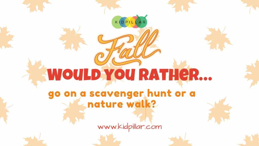 fall would you rather for 10 years old