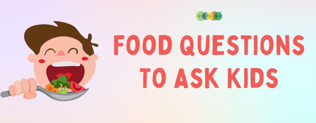 food Question to Ask Kids