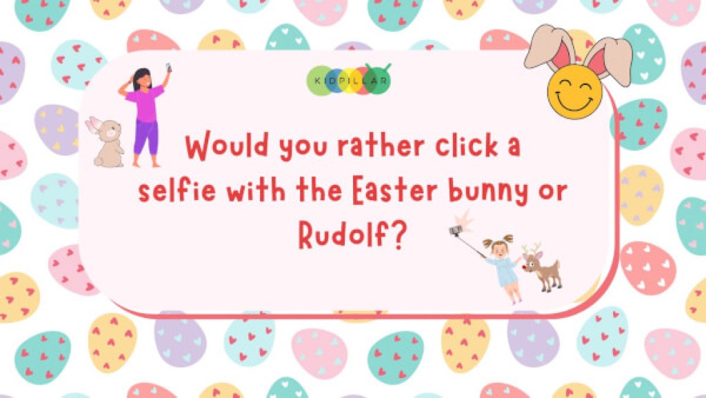 funny easter would you rather for school