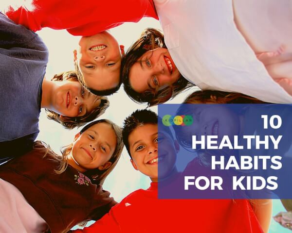 Kids Healthy Habits