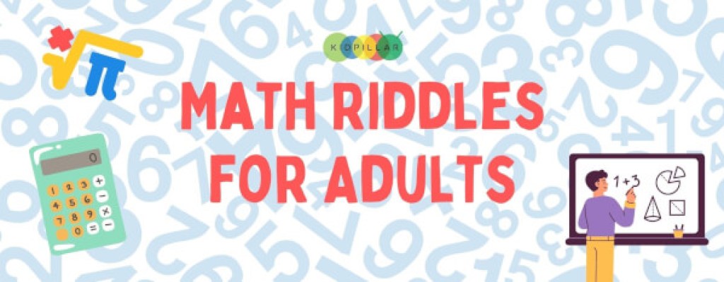 Math Riddles with answers for Adults