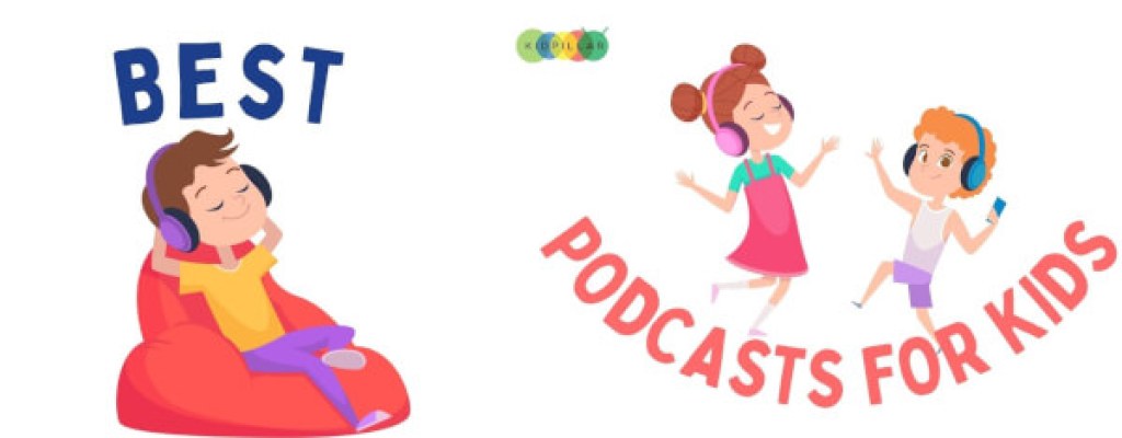 Podcasts for kids