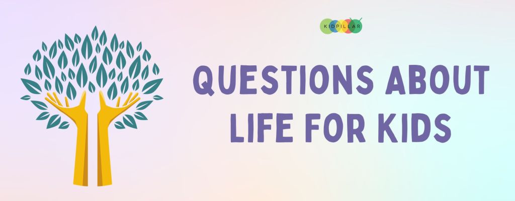 questions about life for kids