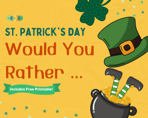 Best Patrick's day Would you Rather