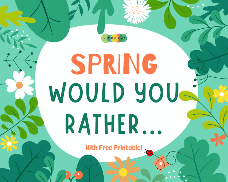 Best Spring Would You Rather Questions With Printable