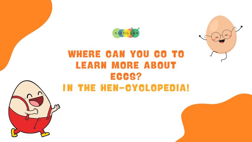 Egg dad jokes - Where can you go to learn more about eggs? In the hen-cyclopedia!