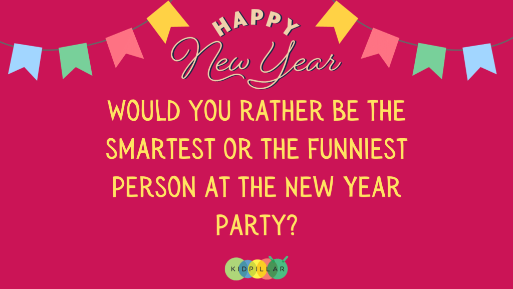 new year would you rather kid friendly