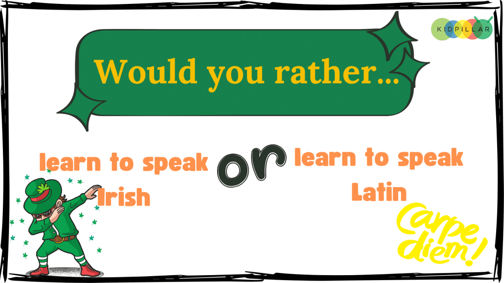 patrick's day would you rather for students