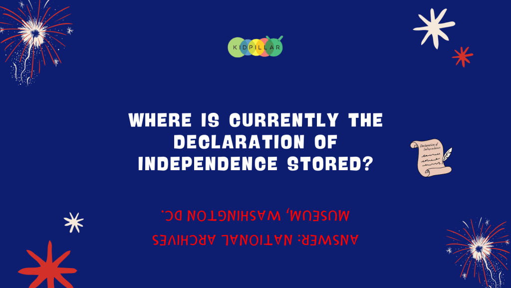 Where is currently the declaration of independence stored? patriotic trivia question 4th July