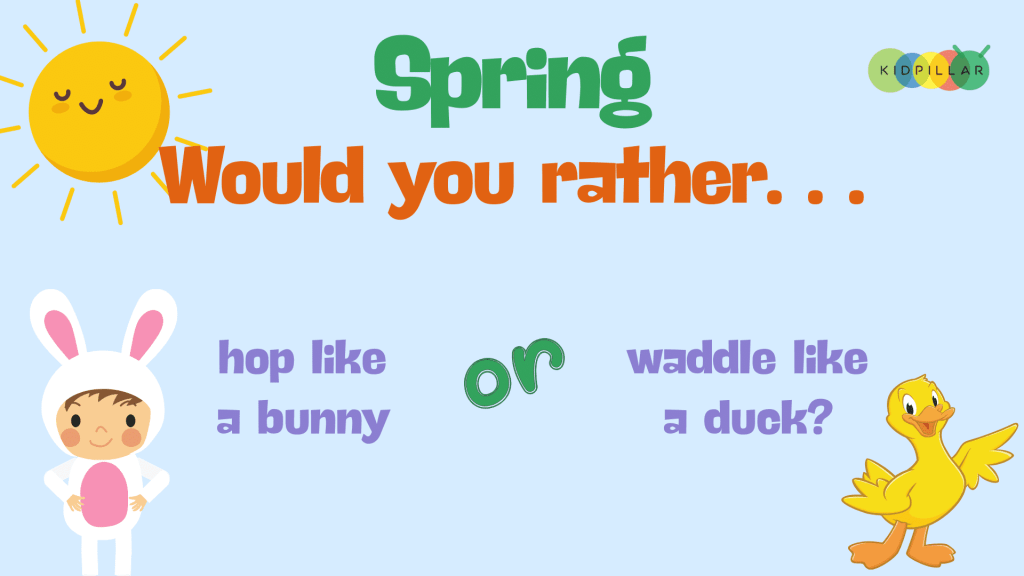 Spring would you rather funny