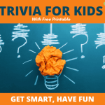 101 Best Trivia Questions For Kids [with Answers!]