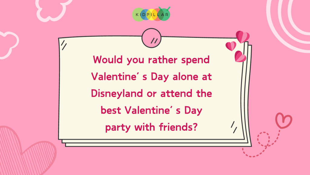 valentine would you rather for students