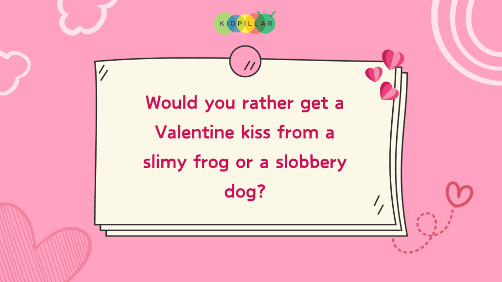 valentine's would you rather questions funny