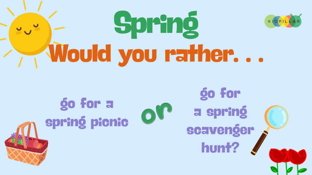 Would you rather questions for spring