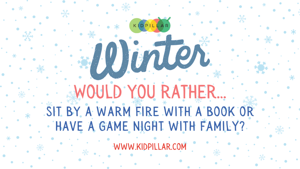 would you rather winter questions for kids